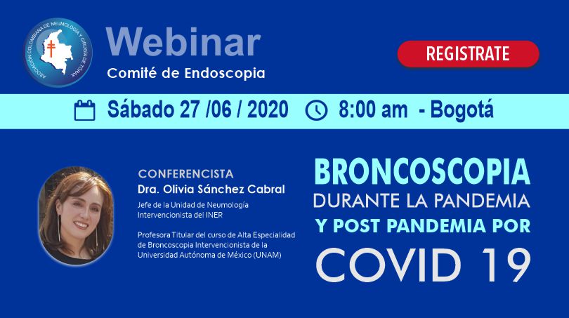 Webinar: BRONCOSCOPIA DURANTE LA PANDEMIA Y POST PANDEMIA POR COVID-19