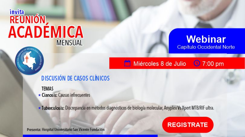 Webinar: REUNIÓN ACADÉMICA MENSUAL “CASOS CLÍNICOS” – Capitulo Occidental Norte