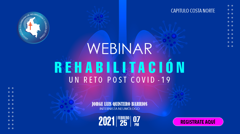 🔴#WEBINAR: REHABILITACIÓN “UN RETO POST COVID-19”