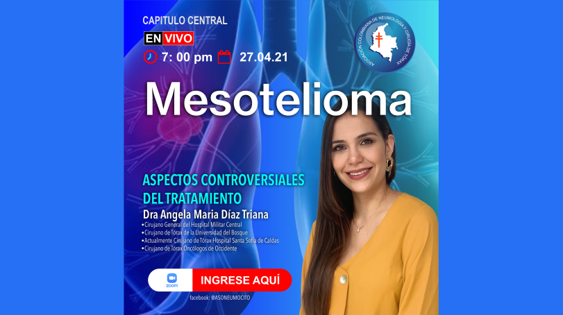 🔴#WEBINAR: MESOTELIOMA “ASPECTOS CONTROVERSIALES DEL TRATAMIENTO”