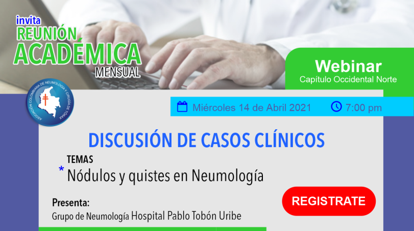 🔴#WEBINAR: DISCUSIÓN CASOS CLINICOS “NODULOS Y QUISTES EN NEUMOLOGÍA”